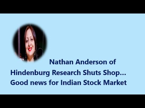 Nathan Anderson of Hindenburg Research Shuts Shop..  Good news for Indian Stock Market YouTube thumbnail